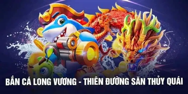 Thế giới ảo diệu tại bắn cá long vương 3D online
